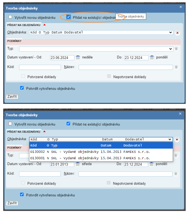 tvorba vydanych objednavek existujici objednavka
