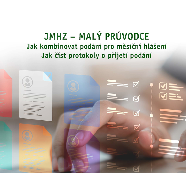 JMHZ – Malý průvodce – Jak kombinovat podání pro měsíční hlášení a jak číst protokoly o přijetí podání